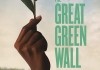 The Great Green Wall <br />©  Weltkino Filmverleih