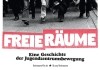 Freie Rume - Eine Geschichte der Jugendzentrumsbewegung <br />©  Drop-Out Cinema eG