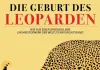 Die Geburt des Leoparden