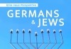 Germans & Jews - Eine neue Perspektive <br />©  W-Film