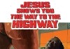 Jesus shows you the way to the highway