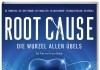 Root Cause - Die Wurzel allen bels <br />©  Busch Media Group GmbH & Co KG