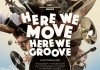 Here we move, here we groove <br />©  Rise and Shine Films GmbH
