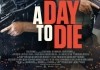A Day to die
