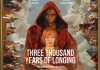 Three Thousand Years of Longing <br />©  Leonine Distribution