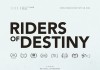Riders of Destiny <br />©  Real Fiction