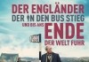 Der Englnder, der in den Bus stieg und bis ans Ende der Welt fuhr <br />©  Central Film