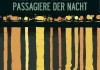 Passagiere der Nacht <br />©  eksystent distribution filmverleih