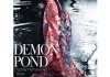 Demon Pond <br />©  Rapid Eye Movies