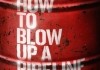 How to Blow Up a Pipeline <br />©  Fugu Filmverleih