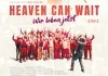 Heaven Can Wait - Wir leben jetzt