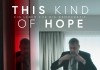 This Kind of Hope <br />©  Real Fiction, A FILM COMPANY und DEPARTURES FILM