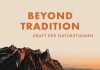 Beyond Tradition - Die Kraft der Naturstimmen <br />©  ExtraMileFilms