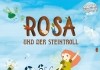 Rosa und der Steintroll <br />©  Kinostar
