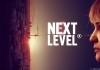 The Next Level <br />©  ARD Degeto Film/Letterbox Filmproduktion GmbH/Leroy&Rose/Mathias Bothor'