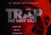 Trap: No Way Out