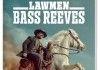 Lawmen: Bass Reeves