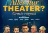 Alles nur Theater?