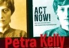 Petra Kelly - Act Now!