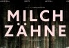 Milchzhne <br />©  farbfilm verleih