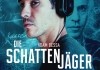 Die Schattenjger <br />©  Immergutefilme