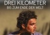 Drei Kilometer bis zum Ende der Welt