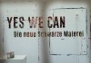 Yes We Can - Die neue Schwarze Malerei <br />©  ARTE