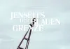 Jenseits der blauen Grenze