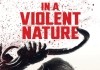 In a Violent Nature <br />©  Capelight Pictures