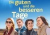 Die guten und die besseren Tage