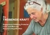 Die Treibende Kraft <br />©  Karger Film Kultur und Video