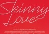 Skinny Love