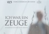 Ich war ein Zeuge <br />&copy;  Der Filmverleih GmbH