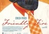 Friendly Fire - Erich Fried