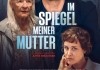 Im Spiegel meiner Mutter