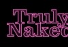 Truly Naked