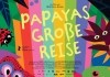 Papayas gro�e Reise