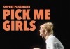 Pick me Girls