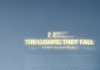 The Lights, They Fall