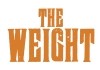 The Weight - Im Goldrausch
