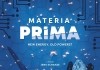 Materia Prima - New Energy - Old Powers <br />&copy;  Cine Global Filmverleih