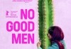 No Good Men <br />&copy;  Weltkino Filmverleih