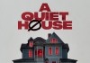 A Quiet House