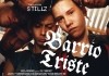 Barrio Triste <br />&copy;  Rapid Eye Movies
