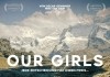 Our Girls - Jede Entscheidung hat ihren Preis