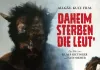 Daheim sterben die Leut