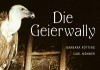 Die Geierwally <br />©  Kinowelt