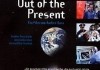 Out of the Present <br />©  Real Fiction