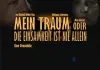 Mein Traum oder Die Einsamkeit ist nie allein <br />© WTP Film