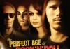 The Perfect Age of Rock 'n' Roll <br />©  2011 Red Hawk Films